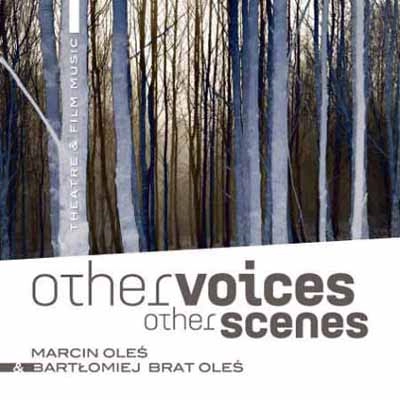 MARCIN OLES / マルチン・オレシ / OTHER VOICES OTHERS SCENES