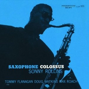SONNY ROLLINS / ソニー・ロリンズ / SAXOPHONE COLOSSUS