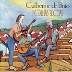 GUILHERME DE BRITO / ギリェルミ・ヂ・ブリート / 枯れ葉のサンバ