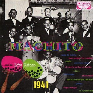 MACHITO & HIS AFRO-CUBANS / 1941