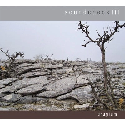 DRUGLUM / SOUNDCHECK III