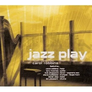 CAROL ROBBINS / キャロル・ロビンズ / JAZZ PLAY