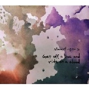 NANOFINGERS / ナノフィンガーズ / GET OFF A BUS AND RIDE ON A CLOUD