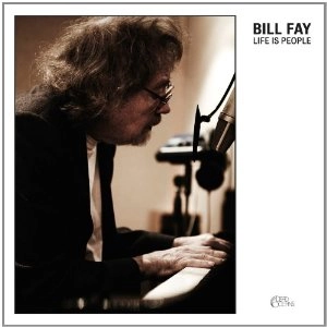 BILL FAY / ビル・フェイ / LIFE IS PEOPLE (CD)