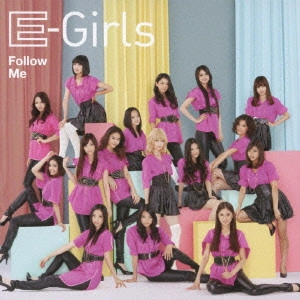 E-Girls / Follow Me