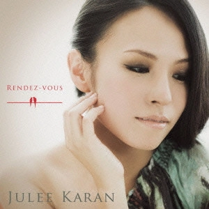 JULEE KARAN / 樹里からん / RENDEZ-VOUS