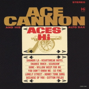 ACE CANNON / エース・キャノン / エーシズ・ハイ (国内盤 帯 解説 英語歌詞付) / ACES HI