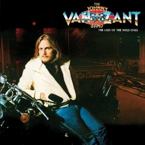 JOHNNY VAN ZANT / ジョニー・ヴァン・ザント / LAST OF WILD ONES
