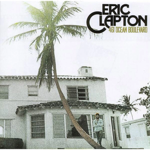 ERIC CLAPTON / エリック・クラプトン / 461オーシャン･ブールヴァード