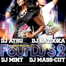 DJ ATSU & DJ BAZOOKA & DJ MINT & DJ MASS-CUT / ＦＯＵＲ　ＤＪ’Ｓ　２