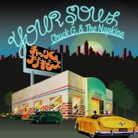 ChuckG. & The Napkins / ＹＯＵＲ　ＳＯＵＬ