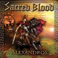 SACRED BLOOD / ALEXANDROS