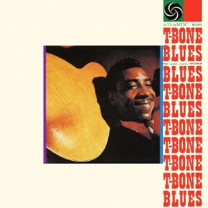 T-BONE WALKER / T-ボーン・ウォーカー / T-ボーン・ブルース + 4