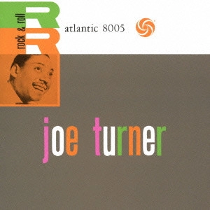 JOE TURNER / ジョー・ターナー / ロック・アンド・ロール