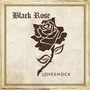 BLACK ROSE (from UK) / LOVESHOCK(RED VINYL)