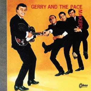 GERRY AND THE PACEMAKERS / ゲリー・アンド・ザ・ペースメイカーズ / ジェリーとペイスメイカーズ / GERRY & THE PACEMAKERS