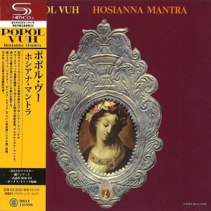 POPOL VUH (GER) / ポポル・ヴー / ホシアナ･マントラ（SHM-CD）