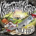 KOTTONMOUTH KINGS / コットンマウス・キングス / ＭＩＬＥ　ＨＩＧＨ