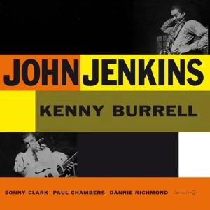JOHN JENKINS / ジョン・ジェンキンス / WITH KENNY BURRELL