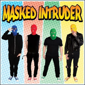 MASKED INTRUDER / MASKED INTRUDER