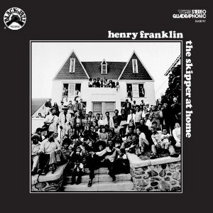 HENRY FRANKLIN / ヘンリー・フランクリン / ザ・スキッパー・アット・ホーム