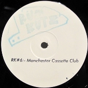 V.A.(RUF DUG/STE SPANDEX/PRESTON BROOKS...) / RK#6(THE MANCHESTER CASSETTE CLUB)