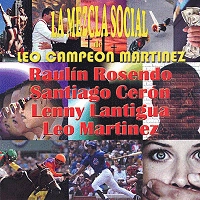 LEO CAMPEON MARTINEZ   / レオ・カンペオン・マルティネス / LA MEZCLA SOCIAL