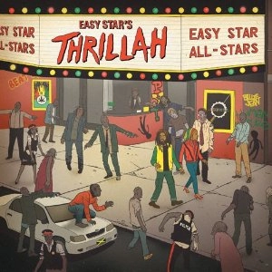 EASY STAR ALL-STARS / イージー・スター・オール・スターズ / スリラー
