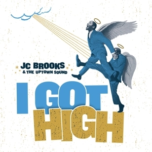 JC BROOKS & THE UPTOWN SOUND / JCブルックス & ザ・アップタウン・サウンド / "I GOT HIGH + RIVER (7"")"