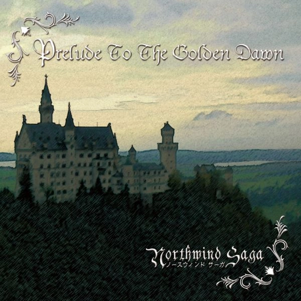 Northwind SAGA / ノースウインド・サーガ / プレリュード・トゥ・ザ・ゴールデン・ドーン / PRELUDE TO THE GOLDEN DAWN