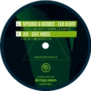 NPHONIX & NICKBEE/AXI / EGO DEATH/SAFE HOUSE