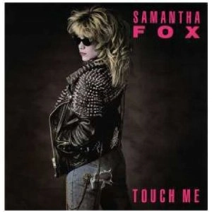 SAMANTHA FOX / サマンサ・フォックス / タッチ・ミー（デラックス・エディション）