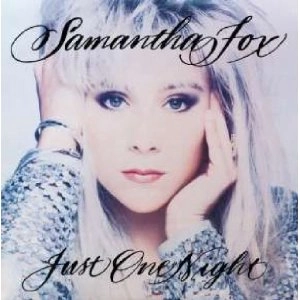 SAMANTHA FOX / サマンサ・フォックス / ジャスト・ワン・ナイト（デラックス・エデ