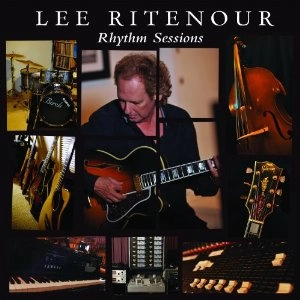 LEE RITENOUR / リー・リトナー / RHYTHM SESSIONS