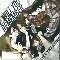 WILL YOU REMEMBER / ＬＩＫＥ　ＴＨＥ　ＬＩＯＮＳ
