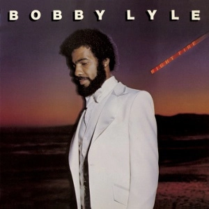 BOBBY LYLE / ボビー・ライル / ナイト・ファイア