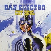DAN ELECTRO / ダン・エレクトロ / GOT SOUL