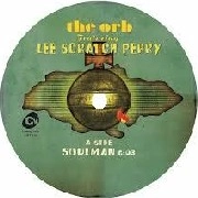 ORB FEATURING LEE SCRATCH PERRY / オーヴ・フューチャリング・リー・スクラッチ・ペリー / Soulman