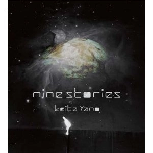 KEITA YANO / ｎｉｎｅｓｔｏｒｉｅｓ