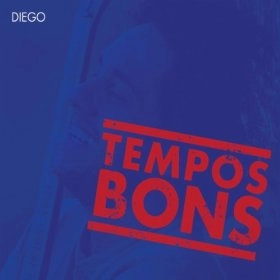 DIEGO FIGUEIREDO / ディエゴ・フィゲイレド / TEMPOS BONS