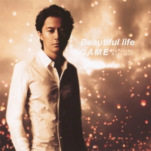 MASAHARU FUKUYAMA / 福山雅治 / Beautiful life/GAME