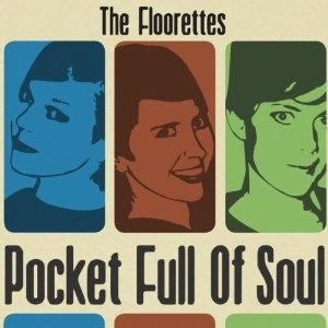 FLOORETTES / フロアレッツ / POCKET FULL OF SOUL