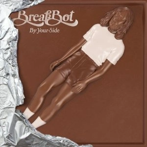 BREAKBOT / BY YOUR SIDE (+CD)