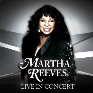 MARTHA REEVES / マーサ・リーヴス / LIVE IN CONCERT