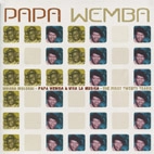 PAPA WEMBA / パパ・ウェンバ / ムワナ・モロカイ～黄金の20年 / MWANA MOLOKAI
