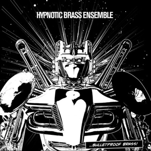 HYPNOTIC BRASS ENSEMBLE / ヒプノティック・ブラス・アンサンブル / BULLETPROOF BRASS (12")
