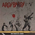 ARGY BARGY / アージー・バージー / HOPES DREAMS LIES & SCHEMES