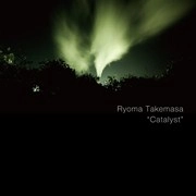 RYOMA TAKEMASA / ＣＡＴＡＬＹＳＴ