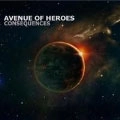 AVENUE OF HEROES / CONSEQUENCES