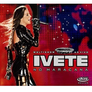 IVETE SANGALO / イヴェッチ・サンガーロ / MULTISHOW AO VIVO IVETE NO MARACAN